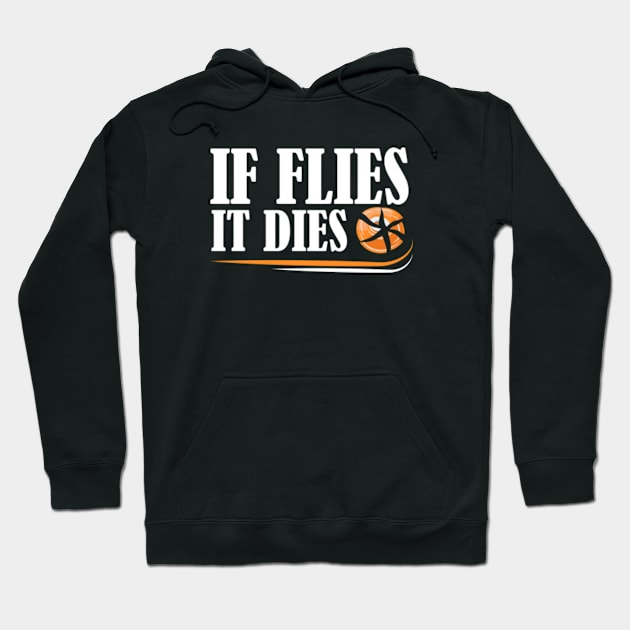 If Flies, It Dies Hoodie by LetsBeginDesigns